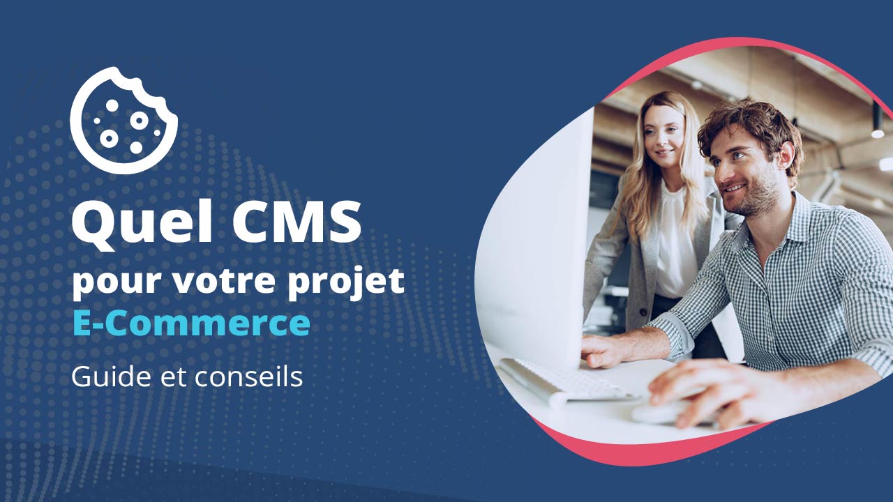Quel CMS pour votre boutique en ligne